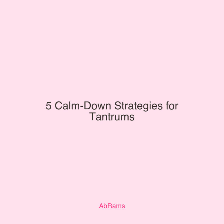 5 Calm-Down Strategies for Tantrums